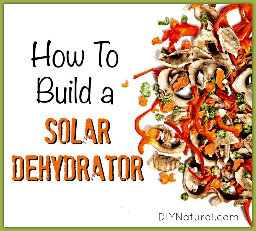 How to Build a Solar Dehydrator How to Build a Solar Dehydrator