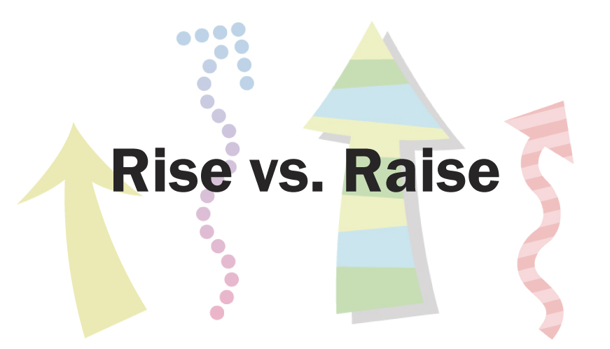 「rise」と「raise」の違いは?「あげる・あがる」の英語表現 | えいごのこと 「rise」と「raise」の違いは?「あげる・あがる」の英語表現 | えいごのこと